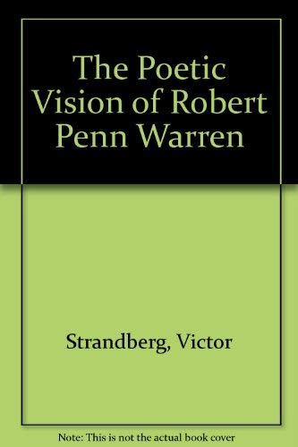 The Poetic Vision of Robert Penn Warren,Used