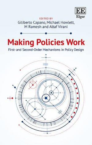 Making Policies Work: First and Secondorder Mechanisms in Policy Design,Used