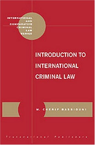 Introduction to International Criminal Law (International and Comparative Criminal Law Series),Used
