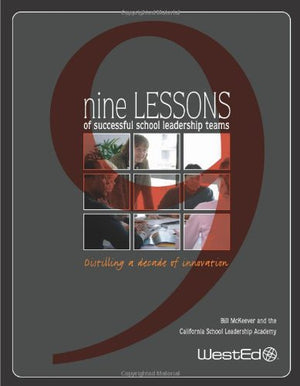 Nine Lessons Of Successful School Leadership Teams,New