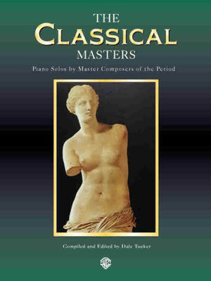 Piano Masters  The Classical Masters: Piano Solos By Master Composers Of The Period (Belwin Edition: Piano Masters Series),Used