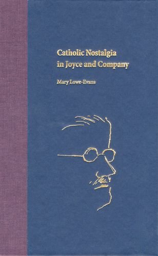 Catholic Nostalgia In Joyce And Company (Florida James Joyce),Used