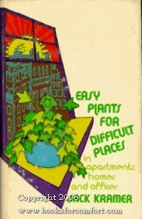 Easy Plants for Difficult Places: In Apartments, Homes, and Offices,Used