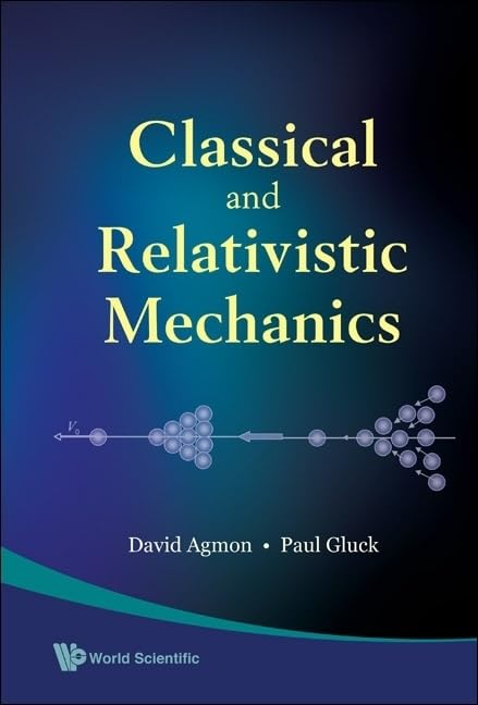 CLASSICAL AND RELATIVISTIC MECHANICS,Used