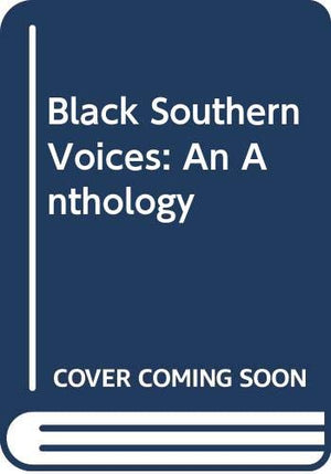 Black Southern Voices: An Anthology,Used