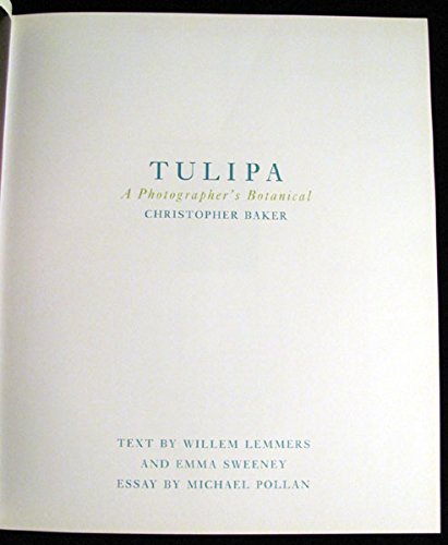 Tulipa: A Photographer's Botanical,New