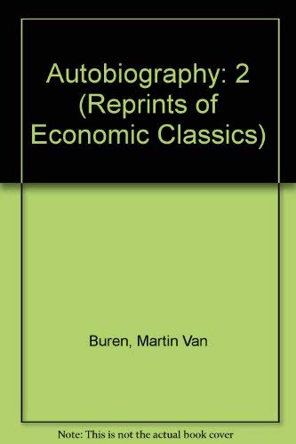 The Autobiography of Martin Van Buren (Reprints of Economic Classics),Used