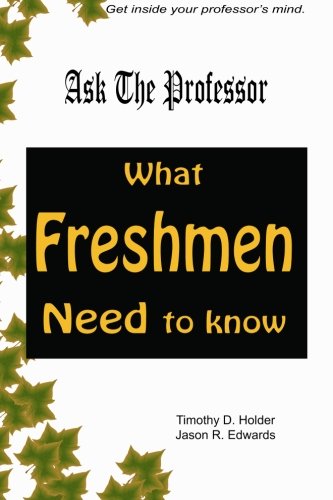Ask the Professor: What Freshmen Need to Know,Used