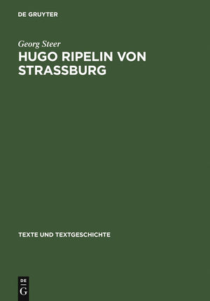 Hugo Ripelin von Straburg: Zur Rezeptions und Wirkungsgeschichte des 'Compendium theologicae veritatis' im deutschen Sptmittela,Used