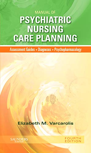 Manual of Psychiatric Nursing Care Planning: Assessment Guides, Diagnoses, Psychopharmacology,Used