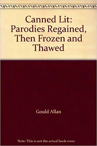 Canned lit: (parodies regained, then frozen, and thawed),Used