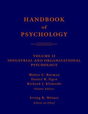 Handbook of Psychology: Industrial and Organizational Psychology,Used