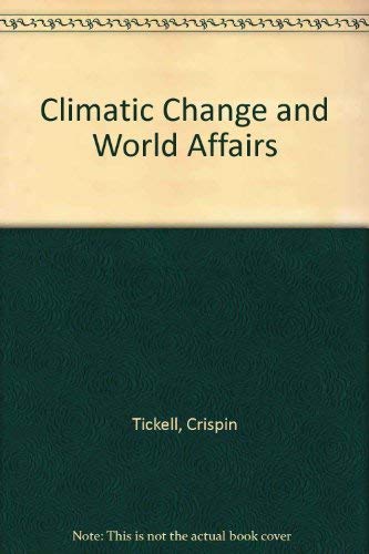 Climatic Change And World Affairs, Revised Edition