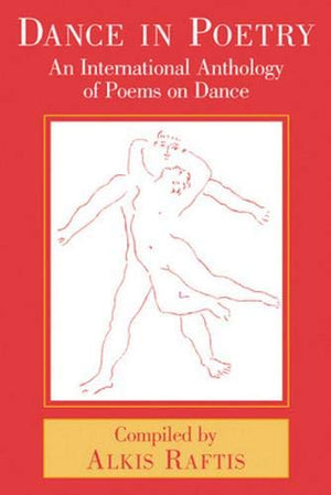 Dance In Poetry: An International Anthology Of Poems On Dance,Used