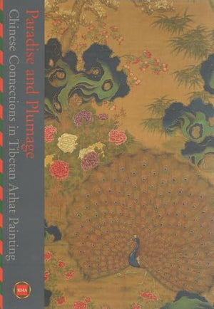 Paradise and Plumage: Chinese Connections in Tibetan Arhat Painting,Used