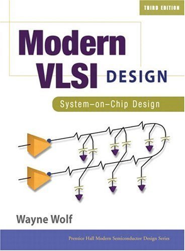 Modern Vlsi Design: Systemonchip Design (3Rd Edition)