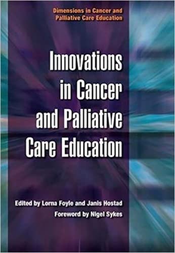 Innovations in Cancer and Palliative Care Education: v. 4, Prognosis (Dimensions in Cancer and Palliative Care Education),Used