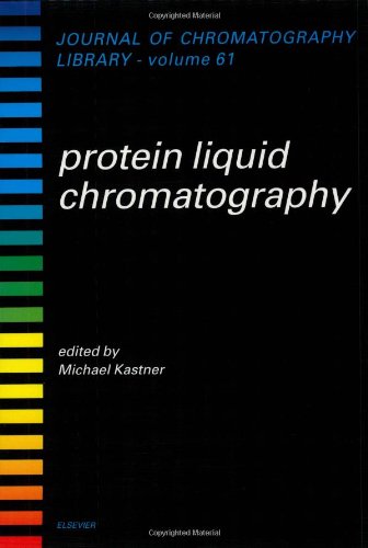 Protein Liquid Chromatography (Volume 61) (Journal of Chromatography Library, Volume 61),Used