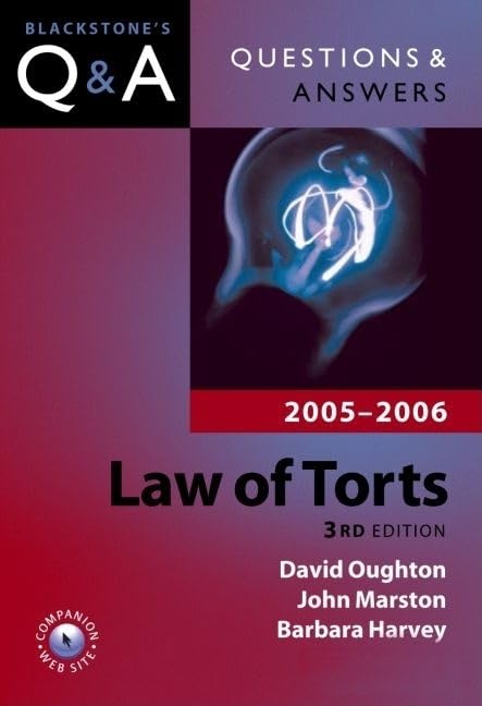 Questions & Answers: Law of Torts 20052006 (Blackstone's Law Questions and Answers),Used