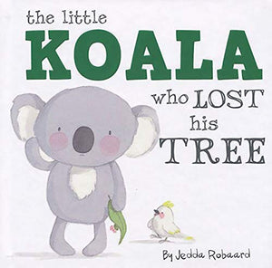 The Little Koala Who Lost His Tree,Used