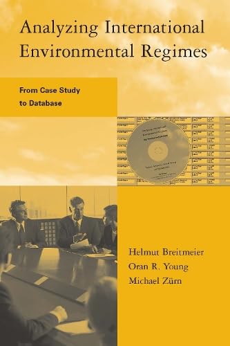Analyzing International Environmental Regimes: From Case Study to Database (Global Environmental Accord: Strategies for Sustaina,Used