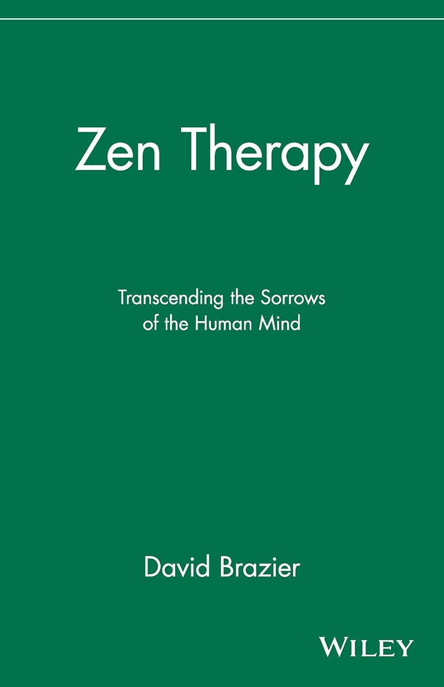 Zen Therapy: Transcending The Sorrows Of The Human Mind