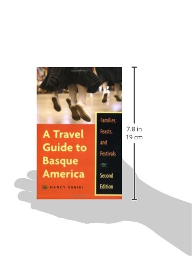 A Travel Guide To Basque America: Families, Feasts, And Festivals, 2nd Edition (The Basque Series),Used