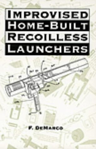 Improvised Homebuilt Recoilless Launchers (Exotic Weapons)