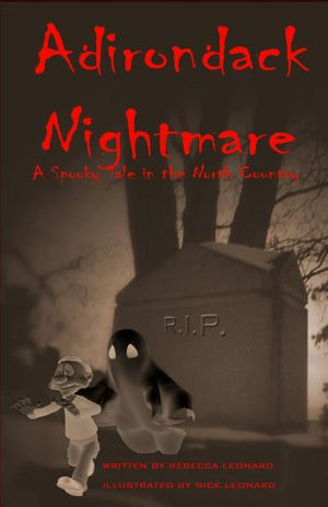 Adirondack Nightmare: A Spooky Tale in the North Country,Used