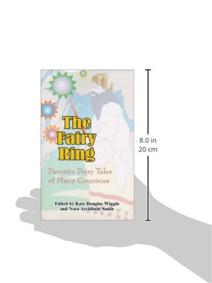 The Fairy Ring: Favorite Fairy Tales of Many Countries,Used