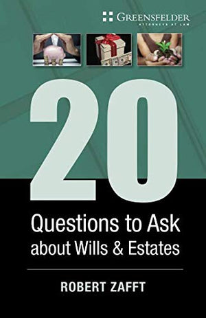 20 Questions To Ask About Wills & Estates