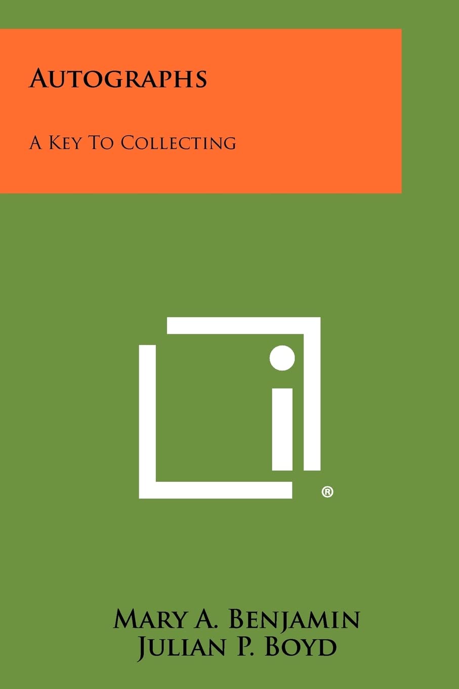 Autographs: A Key To Collecting,New