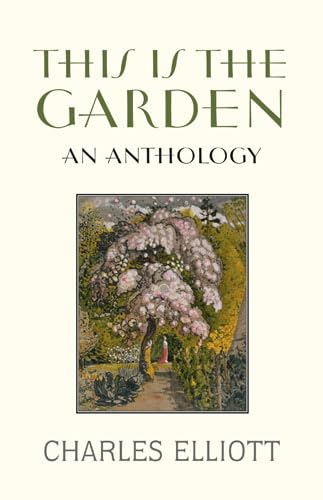 This Is The Garden: An Anthology