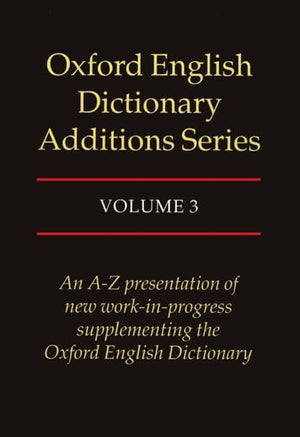 Oxford English Dictionary Additions Series, Vol. 3