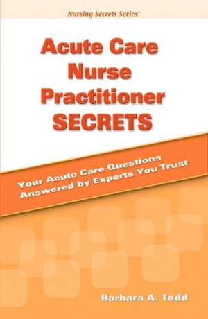Acute Care Nurse Practitioner Secrets,New