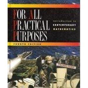 For All Practical Purposes: Introduction to Contemporary Mathematics, 4th Edition,Used