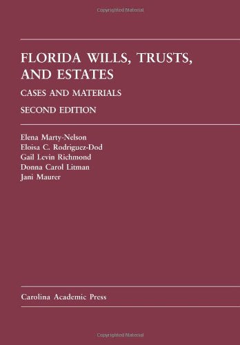 Florida Wills, Trusts, and Estates: Cases and Materials, 2nd,Used