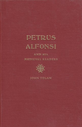 Petrus Alfonsi And His Medieval Readers-used