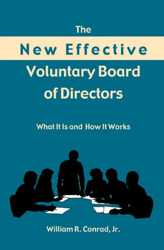 The New Effective Voluntary Board Of Directors: What It Is And How It Works,Used