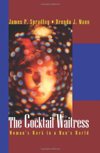 The Cocktail Waitress: Women's Work in a Man's World,Used
