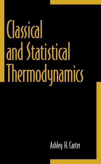 Classical and Statistical Thermodynamics,Used