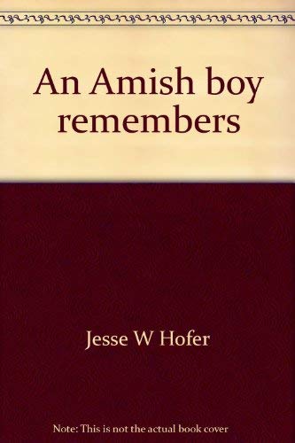 An Amish boy remembers: from behind those fences,,Used