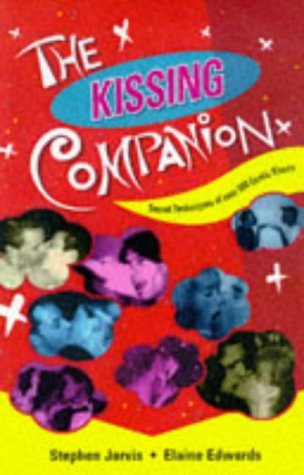 The Kissing Companion: Secret Technique of over 500 Exotic Kisses,Used