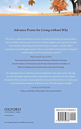 Living Without Why: Meister Eckhart's Critique of the Medieval Concept of Will,Used