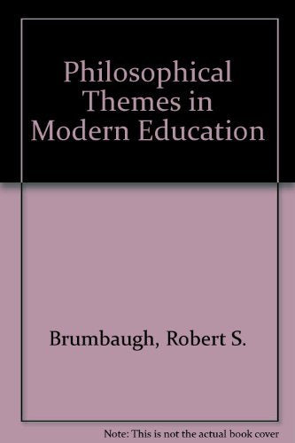 Philosophical Themes in Modern Education,Used