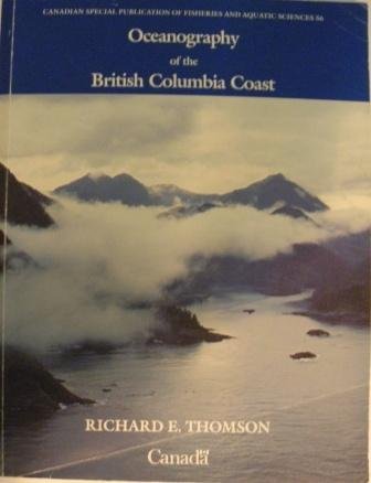 Oceanography of the British Columbia Coast (Canadian Special Publication of Fisheries & Aquatic Sciences),Used
