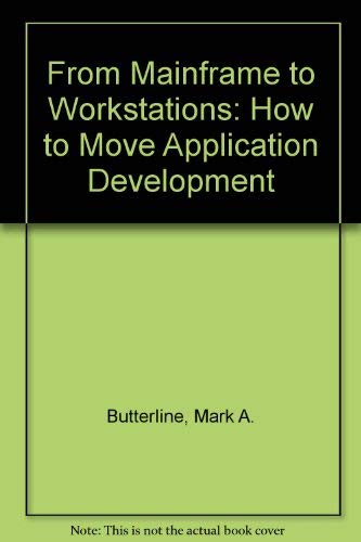 From Mainframe to Workstations: Offloading Application Development,Used