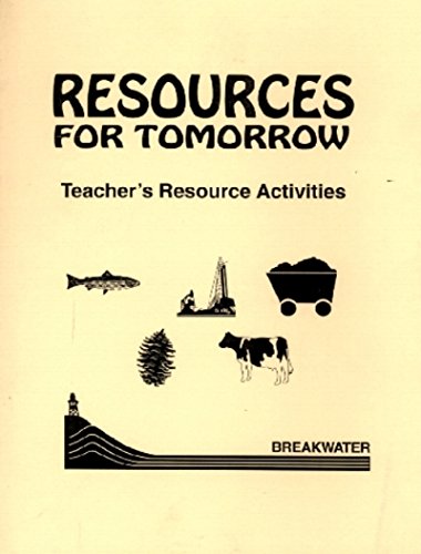 Resources for Tomorrow: Science Tecnology and Society,Used