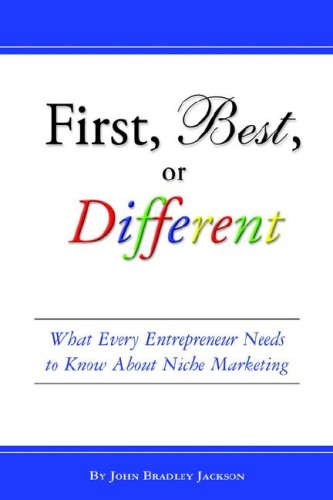First, Best, or Different: What Every Entrepreneur Needs to Know About Niche Marketing,Used