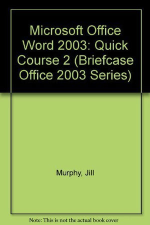 Microsoft Office Word 2003: Comprehensive Course (Microsoft Office 2003 Series),Used